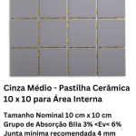 Cinza Médio - Pastilha Cerâmica 10 x 10 para Área Interna