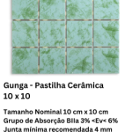 Gunga - Pastilha Cerâmica 10 x 10